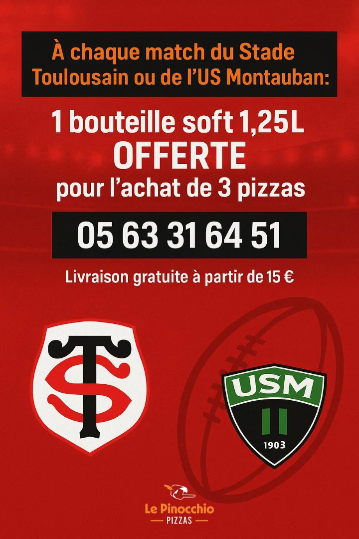 Offre match Stade Toulousain ou US Montauban Pinocchio Pizza